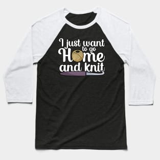 I just want to go home an knit Baseball T-Shirt